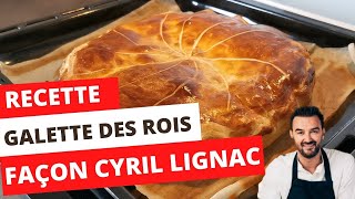 RECETTE GALETTE DES ROIS  FAÇON CYRIL LIGNAC [upl. by Welch136]