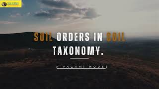 Soil Orders in Soil Taxonomy  A VAGAMI HOUSE 🌍 UPSCPreparation SoilScience [upl. by Mal]