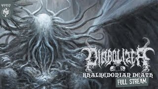 DIABOLIZER quotKhalkedonian Deathquot Full Stream [upl. by Heng522]