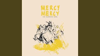 Mercy Mercy [upl. by Eba]