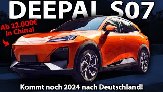 DEEPAL S07  Neue Marke kommt noch 2024 nach Deutschland [upl. by Mayworm]