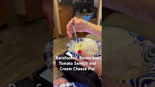 Barefooted BaconampMater Samich and Cream Cheese Pie We’re At HomeGodhometravellovecookingrv [upl. by Nidak]