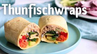 Leckere Wraps mit Thunfisch Füllung  Tortilla Wrap Rezept [upl. by De Witt]