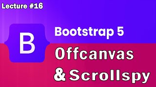 Bootstrap 5 Tutorial  Scrollspy And Offcanvas Side Menu In Bootstrap 5  Lecture 14  Web Tech [upl. by Ajnot]