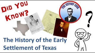 The History of the Early Settlement of Texas The History Geek Did You Know [upl. by Alanna]