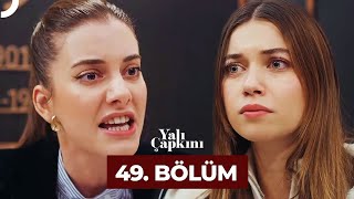 Yalı Çapkını 49 Bölüm [upl. by Trainor]