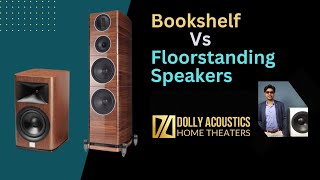 Bookshelf vs Floorstanding Speakers Which is better for Home Theater [upl. by Tyrone]