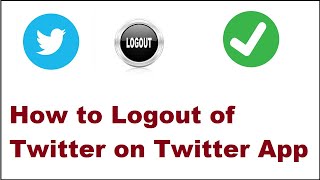 How to Logout of Twitter on Twitter App [upl. by Fulks593]