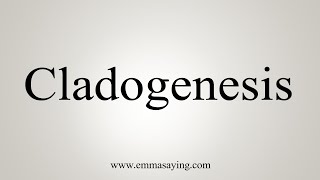 How To Say Cladogenesis [upl. by Ellenad]