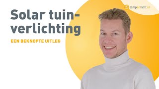 Uitleg solar tuinverlichting  TECHNISCHE UITLEG [upl. by Anitsihc]