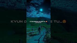 Kyun Dikhe Mujhe Tu Sirhane Mere 🙈💗🦋 Channa Ve🦋🥰 love sad trending shorts trendingshorts viral [upl. by Bunce]