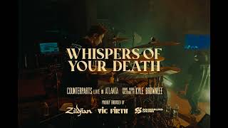 Whispers of Your Death  Counterparts Drum Cam Live  Kyle Brownlee [upl. by Sualakcin985]