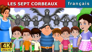 LES SEPT CORBEAUX  Seven Crows in French  Contes De Fées Français FrenchFairyTales [upl. by Adniled]