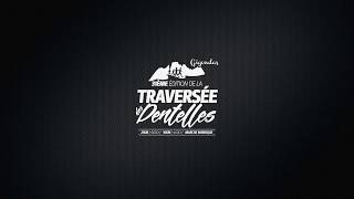 TEASER  TRAVERSEE DES DENTELLES 2018 [upl. by Bindman]