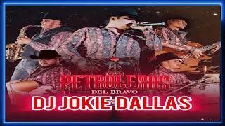 PETROLEROS DEL BRAVO MIX 2024 DJ JOKIE DALLAS [upl. by Enillebyam691]