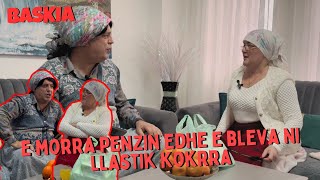 E morra Penzin edhe e bleva ni llastik Kokrra  Nanushi  Baskia [upl. by Titus]