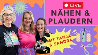 Livestream Nähen amp Plaudern mit SandrasAllerlei amp HAHNERkreativ [upl. by Nnarual]