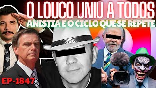 O Louco TODOS Se LEVANTAM Contra a Direita  ANISTIA e o CICLO Que Se Repete  Não Lavem a Alma [upl. by Lakym109]