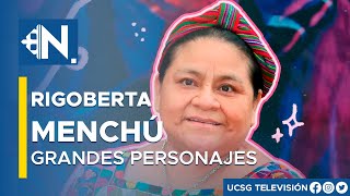 Grandes Personajes  Rigoberta Menchú [upl. by Darrick]