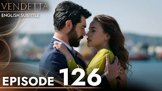 Vendetta  Episode 126 English Subtitled  Kan Cicekleri [upl. by Krystalle]