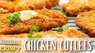 Perfectly Crispy Chicken Cutlets [upl. by Misa]