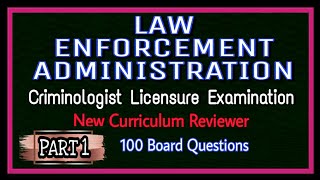 PART 1  LEA▪︎LAW ENFORCEMENT ADMINISTRATION  CRIMINOLOGY BOARD EXAMINATION NEW CURRICULUM REVIEWER [upl. by Forelli991]