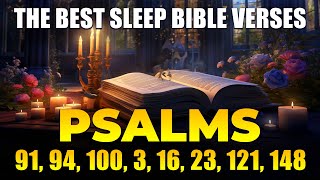 The Best SLEEP BIBLE VERSES  Sleep With Gods Word  Psalms 91 94 100 3 16 23 121 148 [upl. by Sherm]