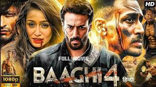 Baaghi 4 Full Movie  Tiger Shroff New Hindi Action Movie 2024  Tiger Triptii Dimri Disha Patani [upl. by Ridley]