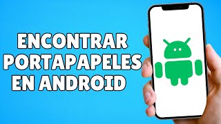 Cómo Acceder al Portapapeles en Android 2024 [upl. by Bevash]