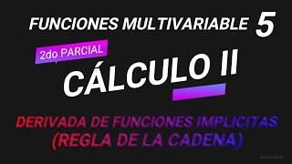 CÁLCULO 2 FUNCIONES MULTIVARIABLE Derivadas de Funciones Implícitas Video05 [upl. by Nogem90]