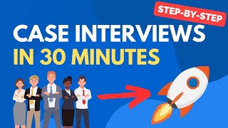 Learn Case Interviews in Under 30 minutes [upl. by Handel753]