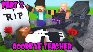 MONSTER SCHOOL SEASON 1 PART 2 DARK LORD  Good bye Teacher  MINECRAFT ANIMATION [upl. by Ebsen]