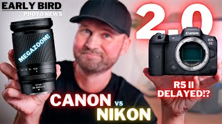 R5 Firmware Update  CANON Vs NIKON RAWs  R5 II DELAYED  NEW MEGAZOOM [upl. by Teri894]