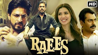 Raees Full Movie in Hindi HD Facts  Shahrukh Khan Mahira Khan  ReviewCollection [upl. by Ahsikyw]