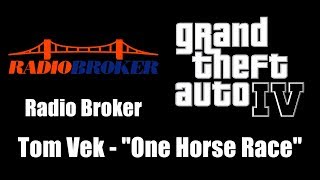 GTA IV GTA 4  Radio Broker  Tom Vek  quotOne Horse Racequot [upl. by Simetra681]