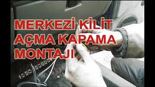 Merkezi Kilit Uzaktan Kumanda Açma Kapama Montajı [upl. by Nnyliak373]