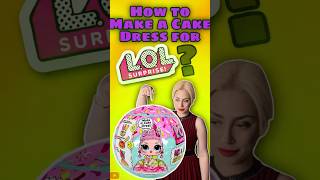 Unboxing and Making a Cake Dress for LOL Surprise Doll 4k Ultra [upl. by Culbert]