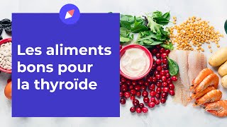 Les aliments bons pour la thyroïde  Coaching Nutrition [upl. by Adnirod137]