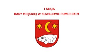 I Sesja Rady Miejskiej w Kowalewie Pomorskim  7 maja 2024 r godz 1300 [upl. by Normandy645]