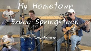 My Hometown  Bruce Springsteen  Acoustic cover  Doubleback [upl. by Ellehcrad]