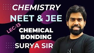 CHEMISTRY LEC13  CHEMICAL BONDING  NEET  JEE  WBJEE  SURYA SIR  202425 [upl. by Eleik]