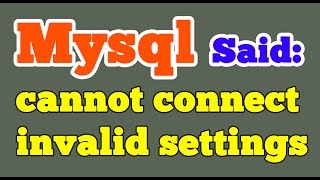 Xampp MySQL said Cannot connect invalid settings error  Phpmyadmin [upl. by Zaremski]