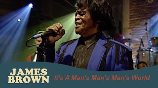 James Brown  Its A Mans Mans Mans World BBC Four Sessions Jan 3 2004 [upl. by Nora]