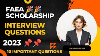 FAEA Scholarship 2023 Interview Questions  FAEA Scholarship Interview Kaha Hoga 🎉 FAEA Questions [upl. by Ginni]