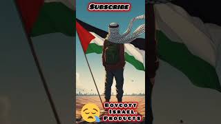 Boycott Israel Products Save palestine gaza [upl. by Alicsirp]