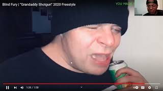 Blind Fury  quotGranddaddy Shotgunquot Freestyle  Reaction blindfury music [upl. by Meriel840]