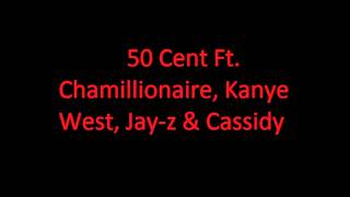 50 Cent Ft Chamillionaire Kanye West Jayz  I Get Money [upl. by Enyawal]