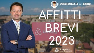 Affitti Brevi 2023 ecco le novità fiscali [upl. by Aneekal434]