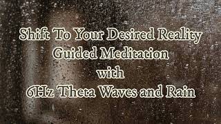 Shift to your Desired Reality Guided Meditation Extended Version [upl. by Aikemet]