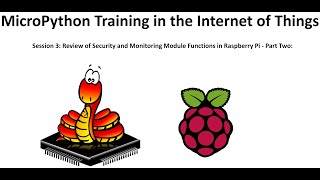 MicroPython Training in the Internet of ThingsSession 3 [upl. by Hicks]